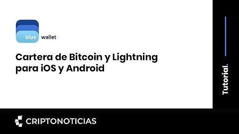 Tutorial Bluewallet: cartera de Bitcoin y Lightning para iOS y Android