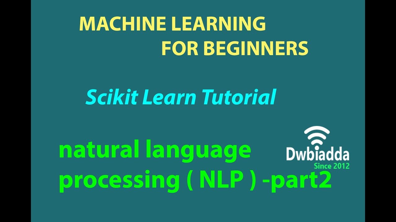 natural language processing | NLP part2 Machine learning | Scikit learn ...