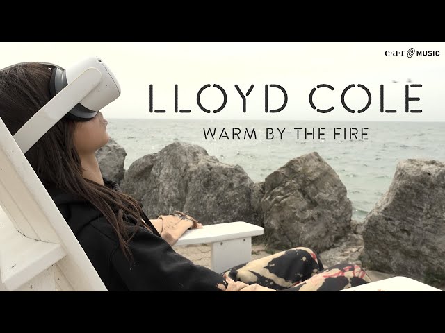 Lloyd Cole - Warm By The Fire