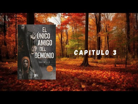 Audiolibro - El único amigo del demonio - Dan Wells - Capítulo 3 - YouTube