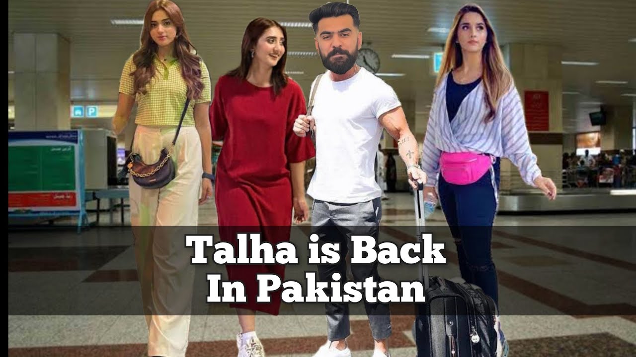 Talha Is Back To Pakistan | Jannat and Alisbha warm Welcome | Sehar ...