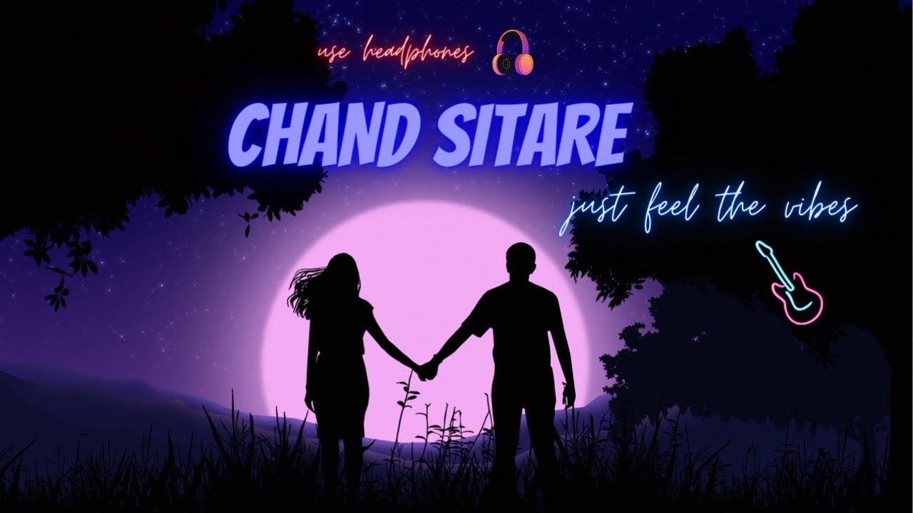 Main chand sitare ki karda Slowed and Reverb YouTube