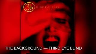 The Background - Third Eye Blind [8D]