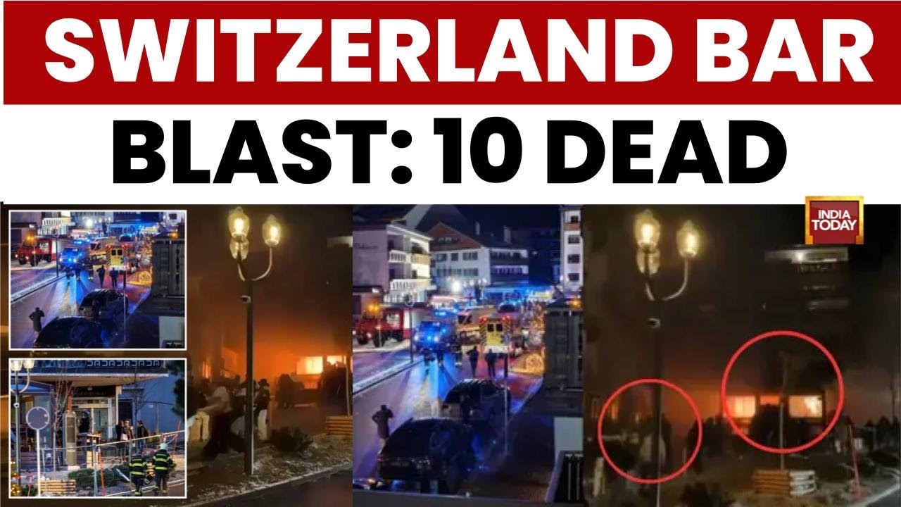 Switzerland Bar Blast News: 10 Dead in New Year’s Eve Explosion at Crans-Montana Ski Resort