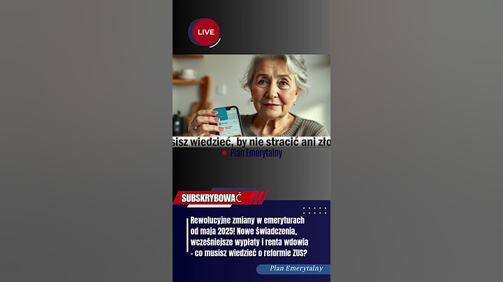 Wielkie zmiany w emeryturach od maja 2025! Nowe dodatki, renta wdowia i wyższe wypłaty!