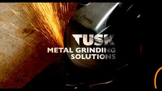 TUSK Metal Grinding Solutions - Ceramic Flap Disc & Grinding Wheel