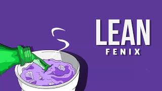 Lean - Fenix (Audio Oficial)