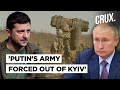 Ukraine Says Putin’s Forces Forced To Withdraw From Kyiv, Zelensky Warns Of Third World War