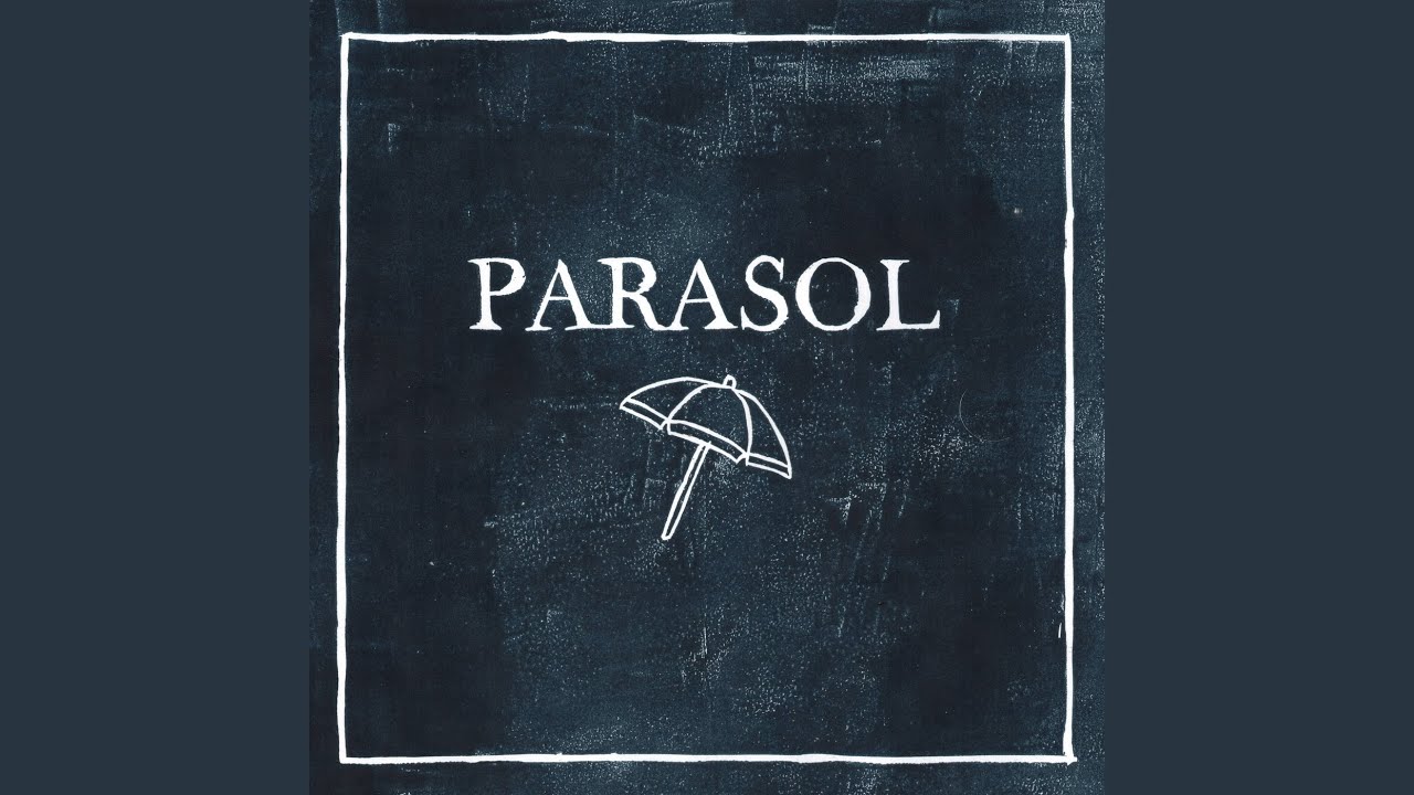 Parasol - YouTube