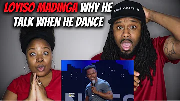 LOYISO MADINGA "WHY HE TALK WHEN HE DANCE" | The Demouchets REACT Loyiso Madinga