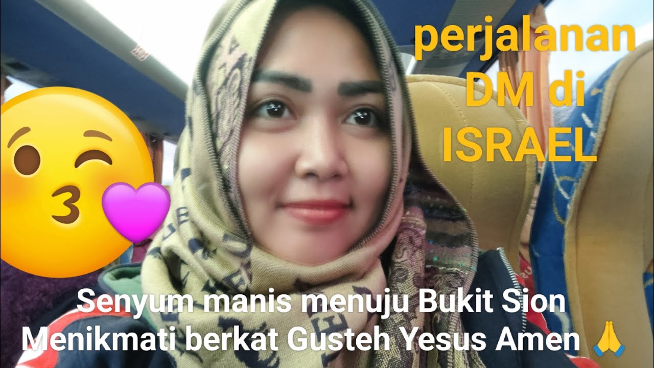 Kenangan DM di Israel Bukit Sion & Gereja Ayam Berkokok