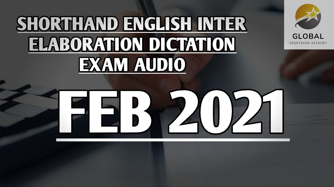 FEB 2021 ENGLISH INTER ELABORATION DICTATION EXAM AUDIO ✍🏻🏆✨