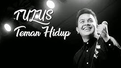 Tulus - Teman Hidup [Lyrics Video]  - Durasi: 3:50. 