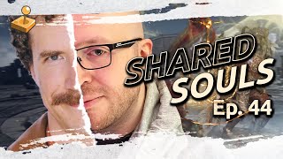 Shared Souls - Ep. 44 - Niall-biting Boss Fight