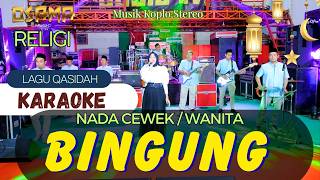 BINGUNG KARAOKE nasidaria ) NADA WANITA OSAMA RELIGI // Anijaya Audio live // Airin Digimedia