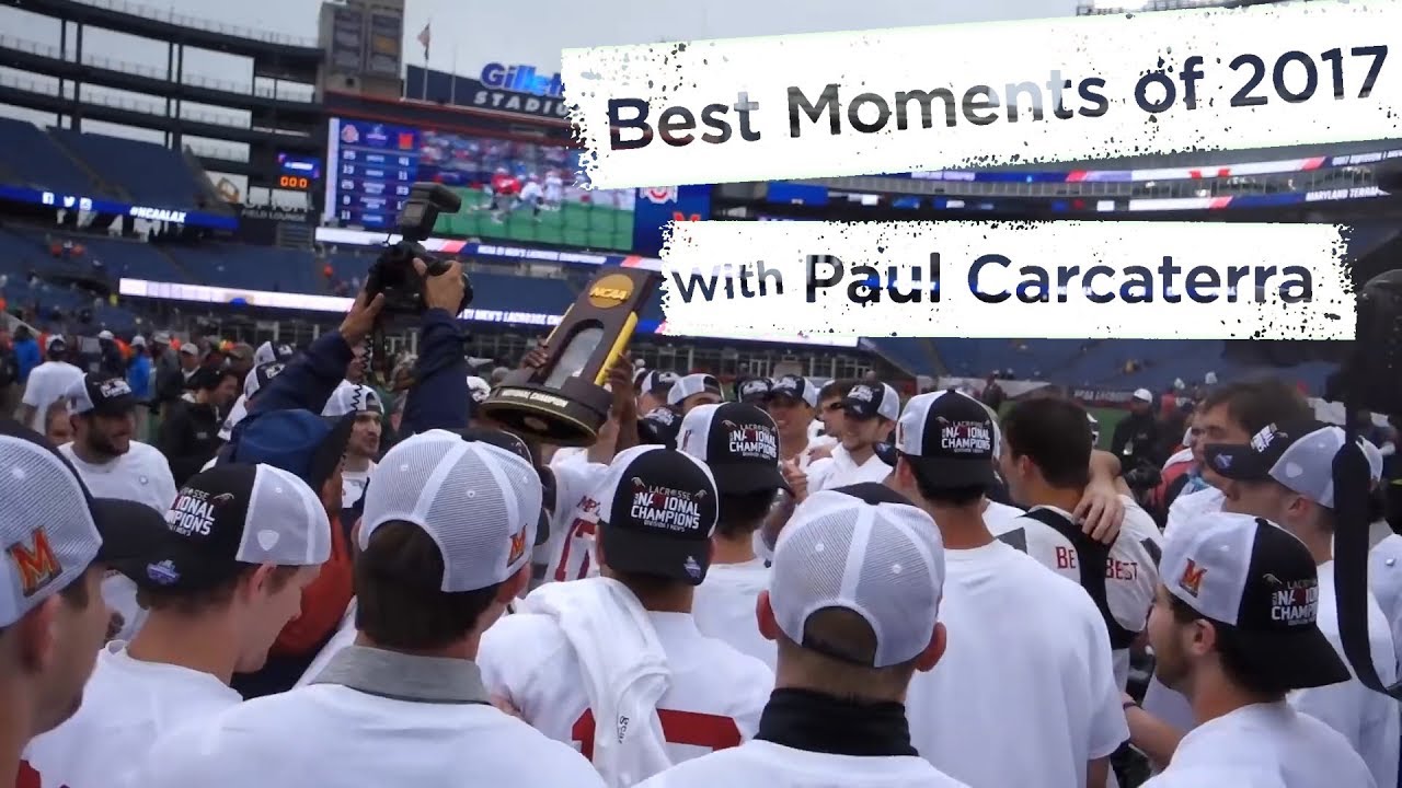 Best Lacrosse Moments of 2017 with Paul Carcaterra