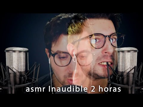 asmr INAUDIBLE 2024 DOS Horas