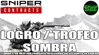 Sniper Ghost Warrior Contracts | Logro / Trofeo: Sombra (Asesinar en cadena a un objetivo) screenshot 1