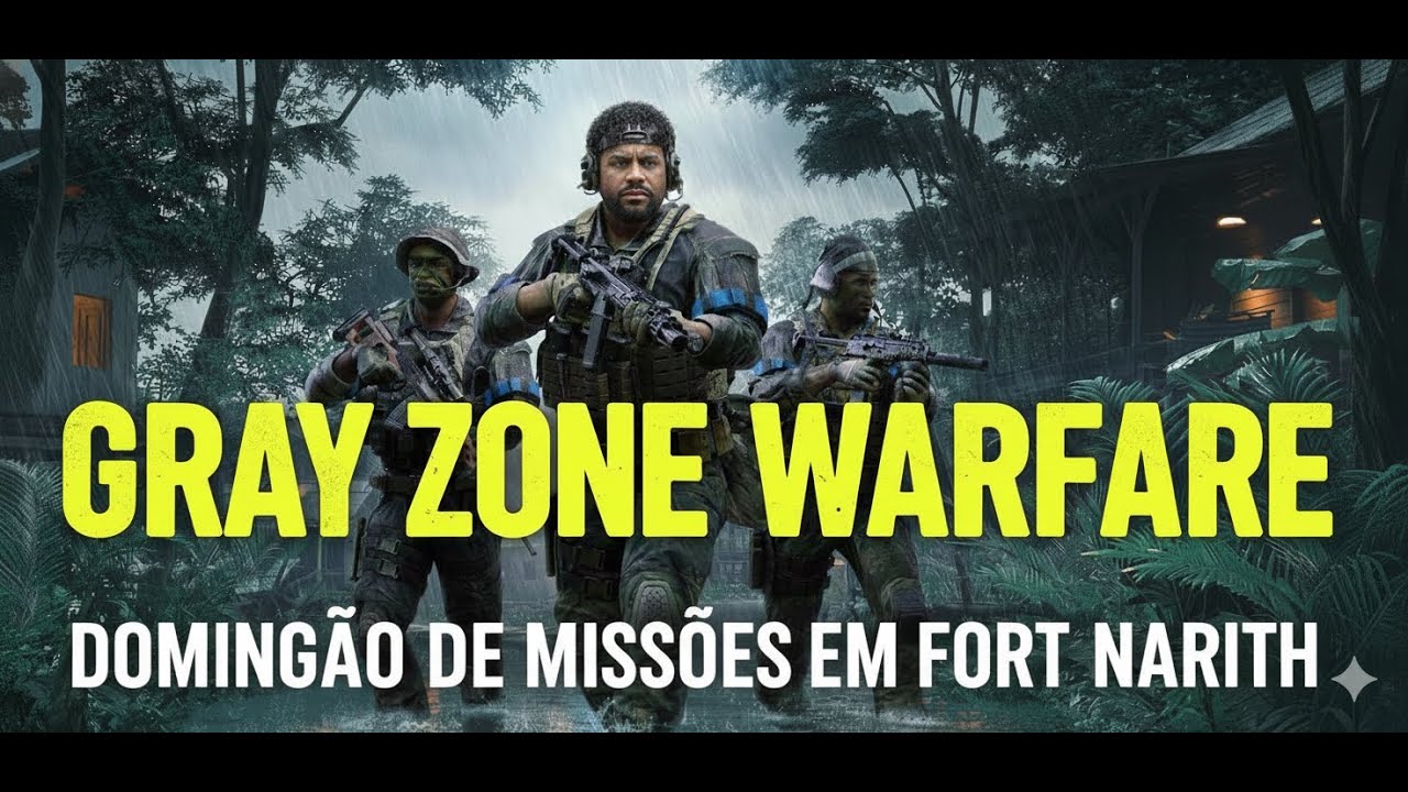 GRAY ZONE WARFARE QUASE TERMINANDO TODAS MISSÕES 