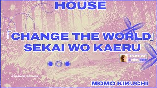 Sekai wo Kaeru 世界を変える 「Change the World」 - YouTube
