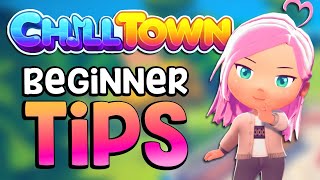 10 CHILL TOWN Tips & Tricks ✨ULTIMATE Beginner Guide!