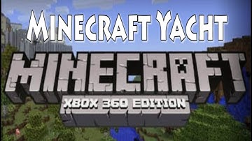 Minecraft Yacht Xbox 360 Edition