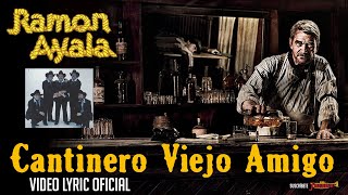 Ramon Ayala Y Sus Bravos Del Norte - Cantinero Viejo Amigo (Video Lyric Oficial) Viejo Amigo