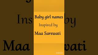 Baby girl names inspired by maa Saraswati 🙏#babyname #names #babygirlnames