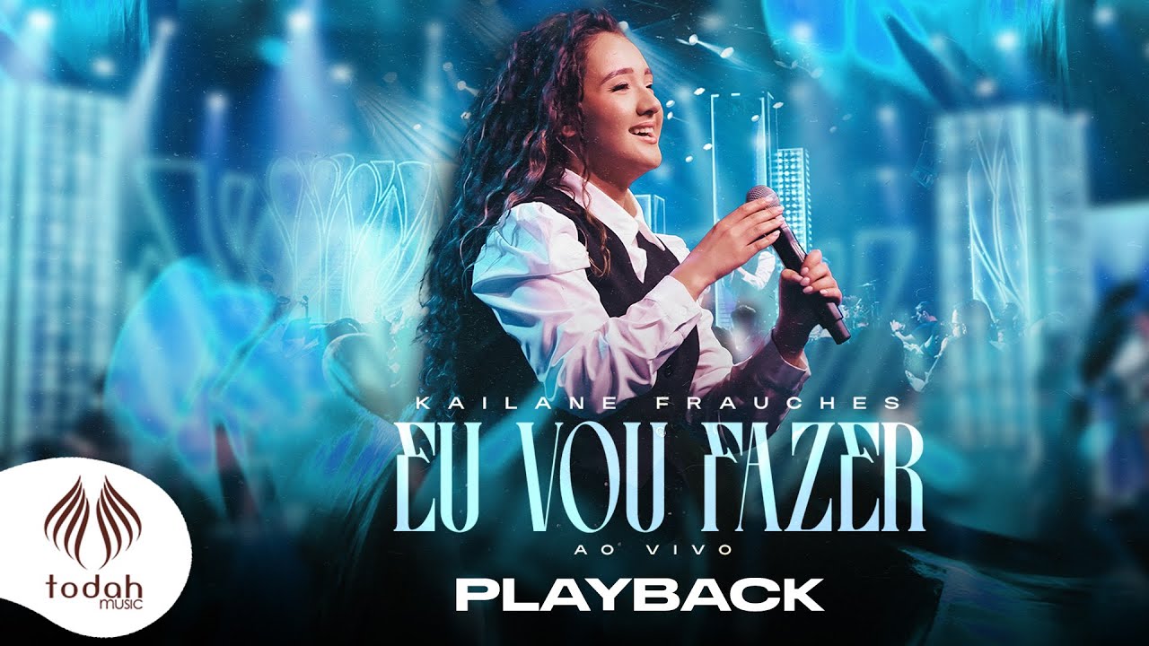 Kailane Frauches | Eu Vou Fazer [Playback com Letra]