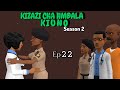 KIZAZI CHA HAMDALA KIUNO S2 EP22 