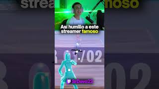 Asi humillo a este streamer #fortnite #fnmmemes #fortniteclips #fortnitemultiplayer #fortnitememes