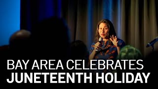 Bay Area Celebrates First Official Juneteenth Holiday