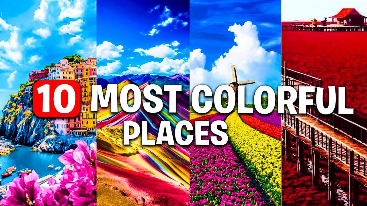 Most Colorful Things Top 12 Most Colorful Places in the World - YouTube