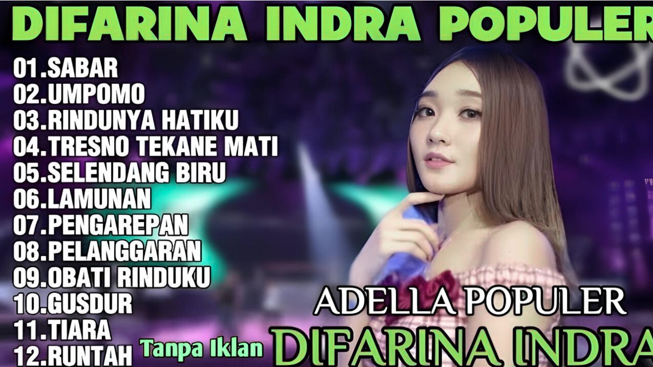 OM ADELLA POPULER TERBARU 2025 | DIFARINA INDRA - RUNTAH, UMPOMO, RINDUNYA HATIKU