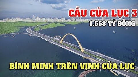 Quảng Ninh: Cầu Cửa Lục 3 - Bình minh trên Vịnh Cửa Lục
