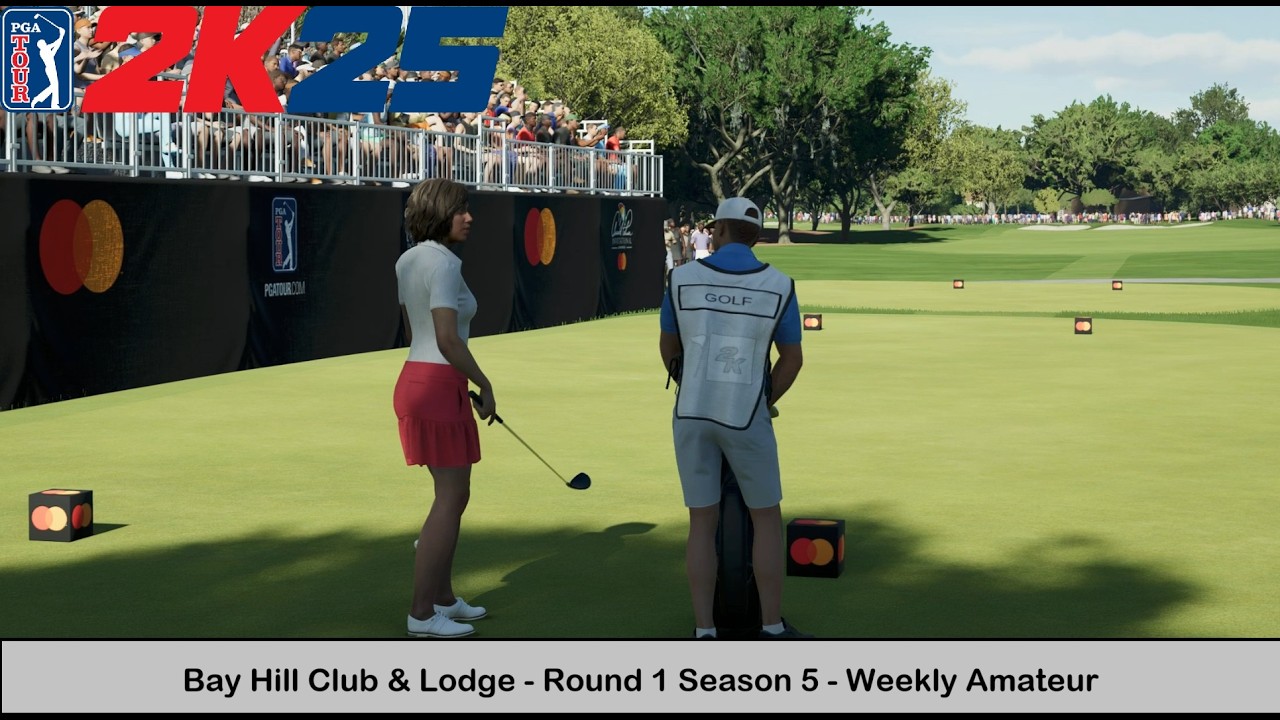 Bay Hill Club & Lodge - Round 1 Season 5 - Weekly Amateur | PGA Tour 2K25