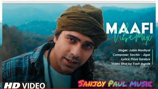 Download Lagu Maafi vibe mix feat Jubin Nautiyal | Sachin -Jigar | Priya Saraiya | Yash Ingole | T series MP3 Download Lagu Maafi vibe mix feat Jubin Nautiyal | Sachin -Jigar | Priya Saraiya | Yash Ingole | T series MP3
