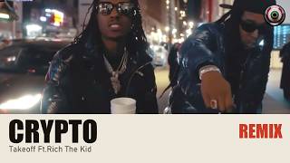Takeoff Ft.Rich The Kid - Crypto Remix