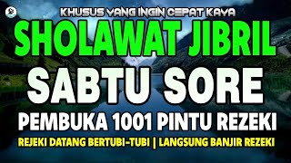 Download Lagu SHOLAWAT JIBRIL PENARIK REZEKI PALING DAHSYAT, SHOLAWAT NABI MUHAMMAD SAW MERDU PENUH BERKAH MP3 Download Lagu SHOLAWAT JIBRIL PENARIK REZEKI PALING DAHSYAT, SHOLAWAT NABI MUHAMMAD SAW MERDU PENUH BERKAH MP3