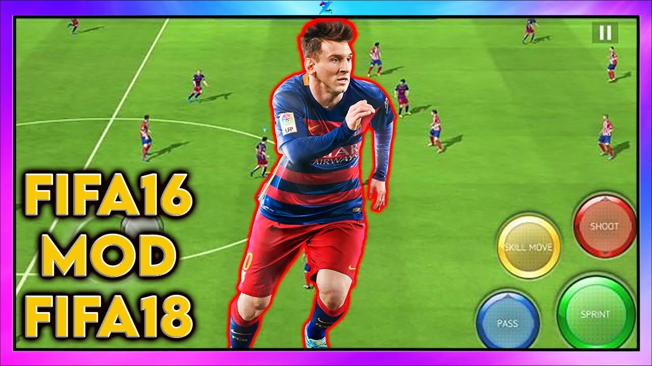 FIFA 16 Mod FIFA 18 Android Ultra Graphics Online YouTube