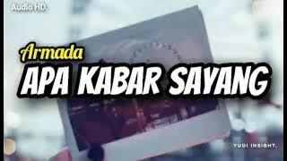 Download lagu Armada - Apa kabar sayang (Audio HD & Lirik video)