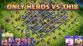 ONLY HEROES vs MAX TH18! (CoC Hero Hijinks Broken) By spyder spike