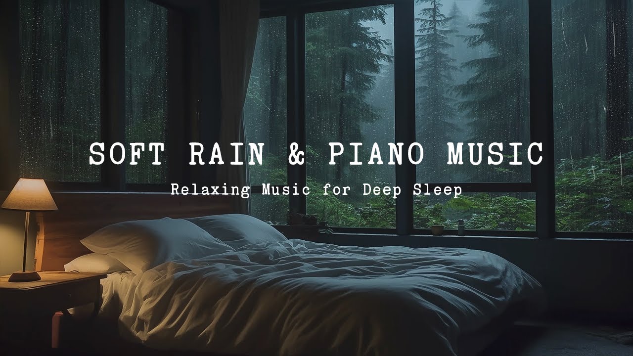 Warm Room With Soft Rain Sounds & Peaceful Piano for Relaxing, Deep ...