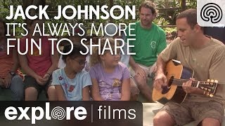 Jack Johnson: It's Always More Fun to Share with Everyone | Explore Films chords