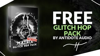 FREE GLITCH HOP SAMPLE PACK [120 Samples & Loops]