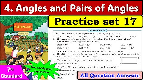 Practice Set 17 | Class 7 Maths | Chapter 4 – Angles and Pairs of Angles | Maharashtra Board