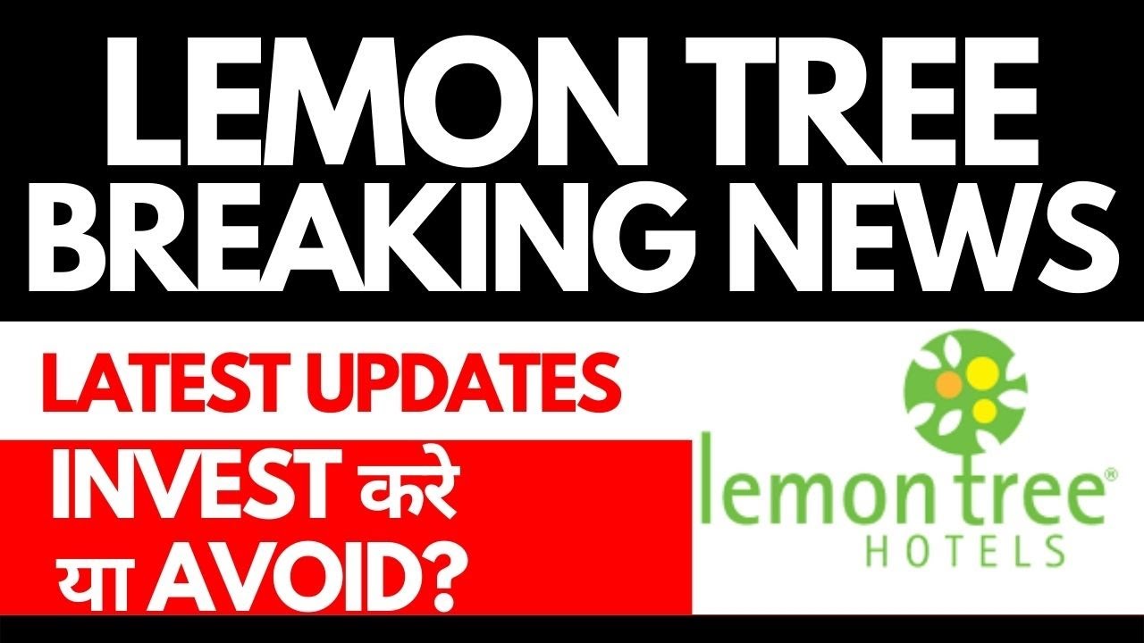 Lemon Tree Latest News • Lemon Tree Breaking News • Dailystock