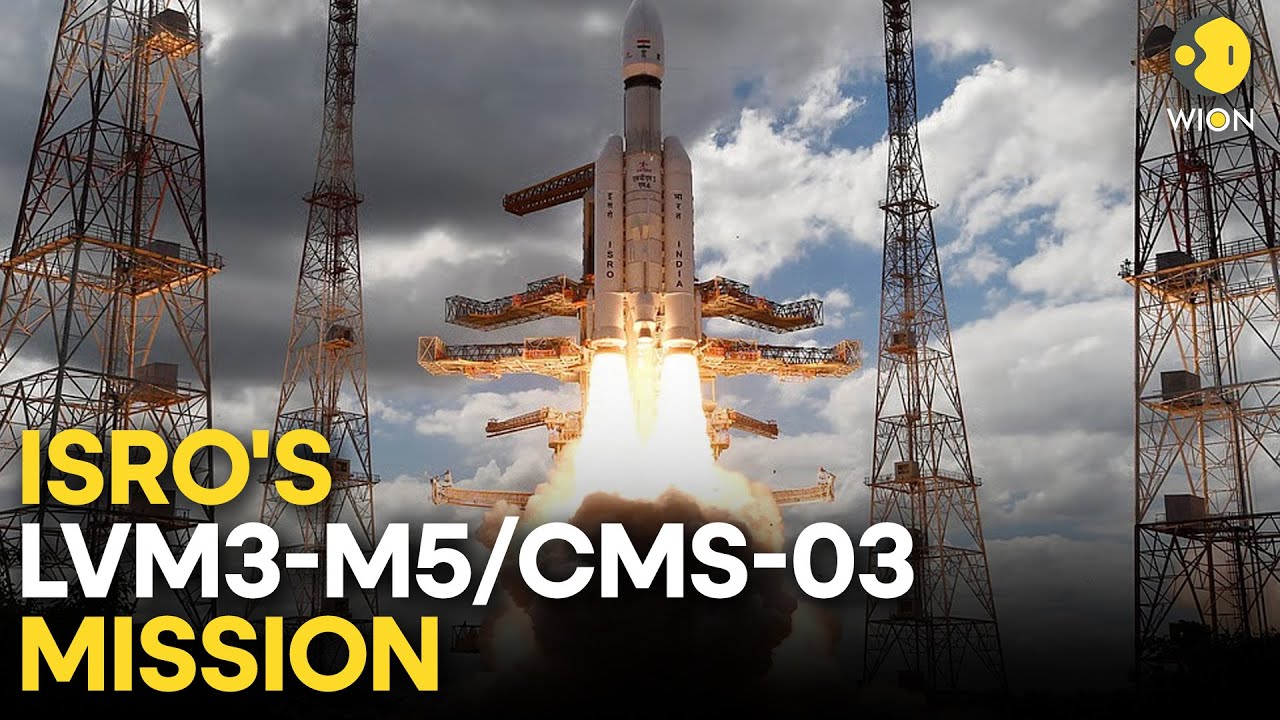 ISRO Launch LIVE: ISRO Launches LVM3-M5/CMS-03 Mission From Satish Dhawan Space Centre | WION ISRO Launch LIVE: ISRO Launches LVM3-M5/CMS-03 Mission From Satish Dhawan Space Centre | WION