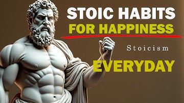 5 Stoic Principles to Become Happier Every Day - HABITS FOR INNER PEACE AND STRENGTH | STOICISM