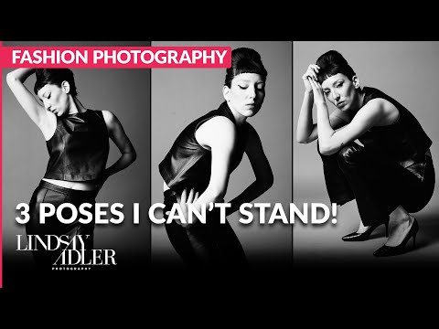 3 Fashion Photography Poses That Aren't Flattering! | Lindsay Adler